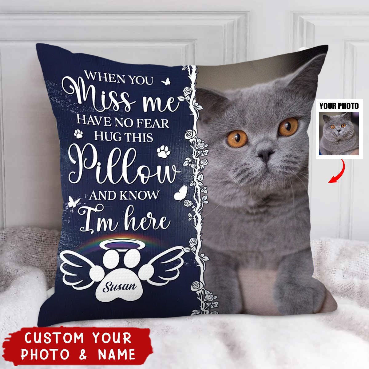 Know I'm Here Custom Pet Photo Memorial Personalized Pillow - Image 2